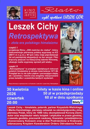 Plakat przedstawiający zdjęcia Leszka Cichego i opis wydarzenia - spotkanie w kinie Rialto w ramach cyklu Ludzie Gór.