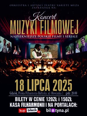 Najpiękniejsze Polskie Filmy i Seriale - Koncert Muzyki Filmowej