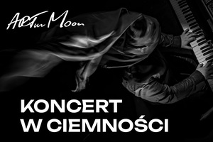 ARTur Moon - Koncert w Ciemności