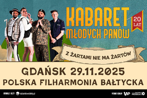 Kabaret Młodych Panów - 20 lecie - Z żartami nie ma żartów