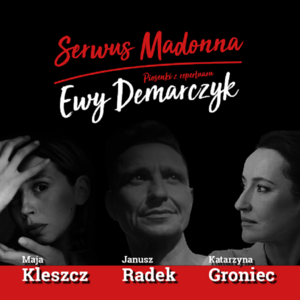 Serwus Madonna-piosenki z repertuaru Ewy Demarczyk