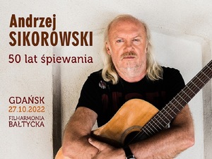 ANDRZEJ SIKOROWSKI „50 LAT ŚPIEWANIA” 