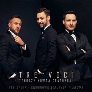 TRE VOCI WITH LOVE CZYLI WSZYSTKO O MIŁOŚCI