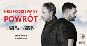NIESPODZIEWANY POWRÓT - GOŚCINNIE