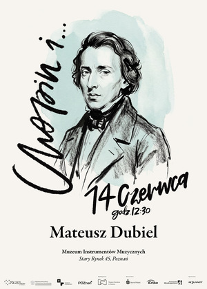 Rysunkowy portret Fryderyka Chopina - czarne kontury na miętowym tle. Czarne, odręczne napisy informujące o wydarzeniu.