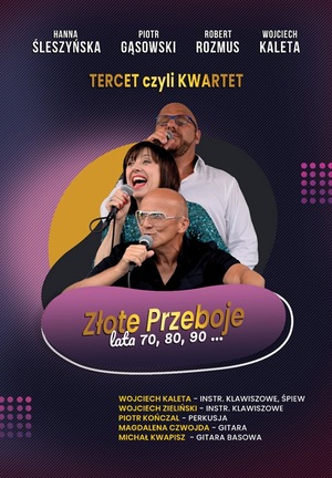 ZŁOTE PRZEBOJE:ŚLESZYŃSKA, GĄSOWSKI, ROZMUS - GOŚCINNIE
