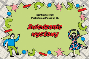 NAJNTISOWY DZIEŃ DZIECKA Rodzinne zwiedzanie wystawy