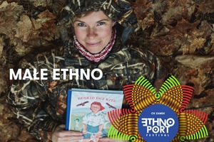 ETHNO PORT 2025 | MAŁE ETHNO | Spotkanie z Marią Strzelecką, autorką „Beskid bez kitu”
