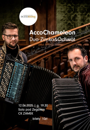 V Festiwal Muzyczny „Duetomania” | AccoChameleon Duo | Zimka&Ochwat