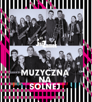 JazZamek #49 - Muzyczna na Solnej