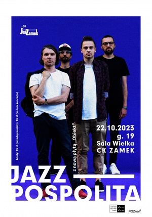 JAZZAMEK #50  JAZZPOSPOLITA Z NOWĄ PŁYTĄ „OBIEKT”