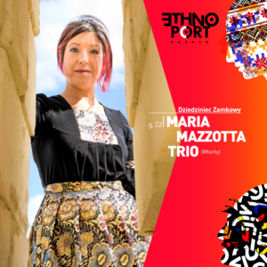 ETHNO PORT 2023: MARIA MAZZOTTA Trio Włochy (Sounds of Europe)