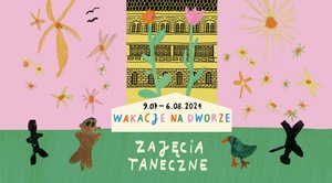 WAKACJE NA DWORZE „Tajemnice zielonego lasu ” – warsztat tańca kreatywnego dla dzieci