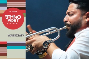 ETNO PORT 2024: Warsztaty muzyczne z Džambo Aguševi Orchestra