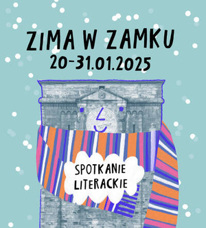 Zima w Zamku „Bebechy” i „Glutologia” – spotkanie z Adamem Mirkiem