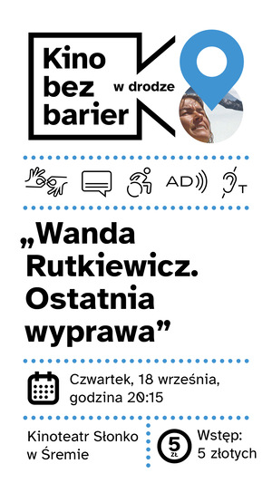Kino bez barier: Wanda Rutkiewicz. Ostatnia wyprawa