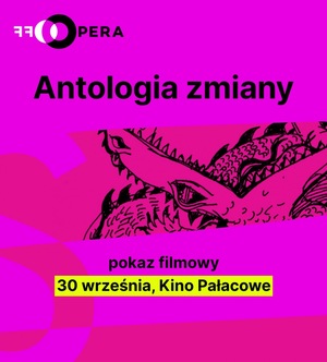 OFF Opera: Antologia zmiany