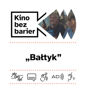 Kino bez barier: Bałtyk