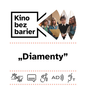 Kino bez barier: Diamenty