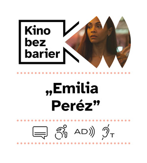 Kino bez barier: Emilia Pérez