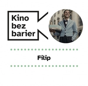 Kino bez barier: Filip