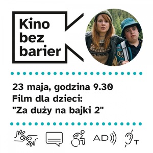Kino bez barier dla dzieci: Za duży na bajki 2 