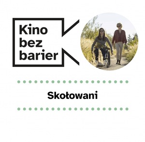 Kino bez barier: Skołowani