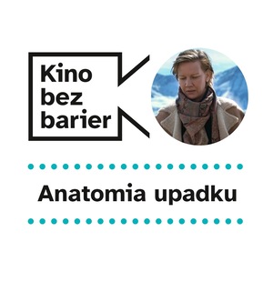 Kino bez barier: Anatomia upadku 
