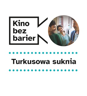 Kino bez barier: Turkusowa suknia 