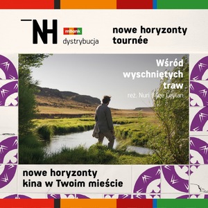 Nowe Horyzonty tournée: Wśród wyschniętych traw