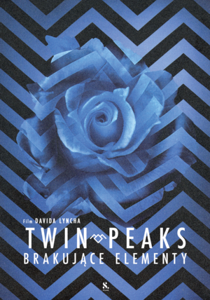 TWIN PEAKS: BRAKUJĄCE ELEMENTY | WELCOME TO LYNCHLAND