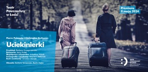 Uciekinierki - Premiera