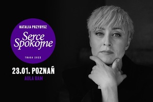 NATALIA PRZYBYSZ  "Zaczynam się od miłości"