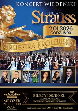 Koncert Wiedeński - Johann Strauss w wykonaniu Orkiestry Królewskiej