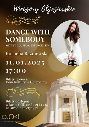 Wieczory Objezierskie IV Dance with Somebody. Witney Houston, Beyonce i inni - Kornelia Raźniewska