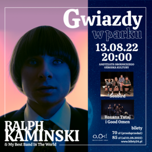 GWIAZDY W PARKU. RALPH KAMINSKI, SONBIRD, GOOD OMEN