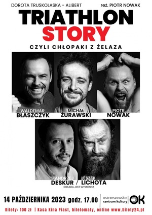 TRIATHLON STORY czyli chłopaki z żelaza