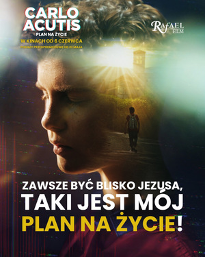 Carlo Acutis. Plan na życie