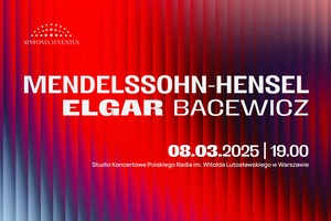 Mendelssohn-Hensel | Elgar | Bacewicz - Koncert w Dniu Kobiet