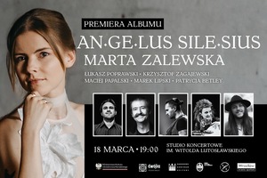 KONCERT I PREMIERA ALBUMU Marta Zalewska - Angelus Silesius