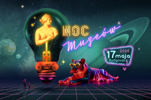 Europejska Noc Muzeów (Wydarzenie w godzinach: 18:00-22:00)
