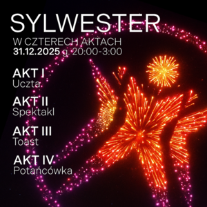 Sylwester w Czterech Aktach w Polskim Teatrze Tańca