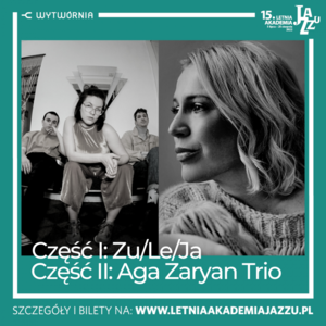 15. LAJ: ZU/LE/JA & AGA ZARYAN TRIO