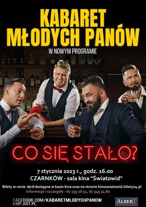 Kabaret Młodych Panów: Co się stało?