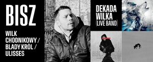 BISZ (LIVE BAND) / DEKADA WILKA 
