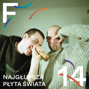 14. FONOMO - Najgłupsza płyta świata