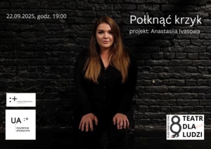 Połknąć krzyk / projekt: Anastasiia Ivasova - czytanie performatywne