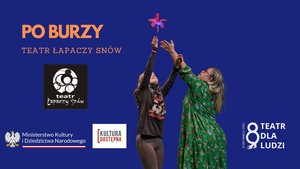 Po burzy // Teatr Łapaczy Snów 