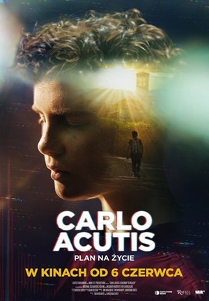 Carlo Acutis. Plan na życie