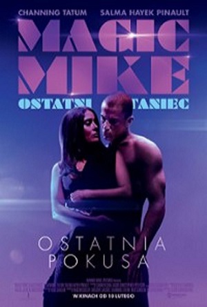  MAGIC MIKE: OSTATNI TANIEC